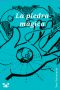 [Misterio y Diversión 01] • La Piedra Mágica